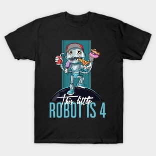 Kids 4 th Birthday Funny Robot Unhealthy Food Party T-Shirt